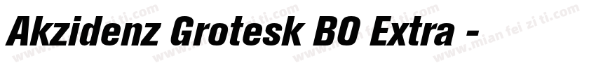 Akzidenz Grotesk BO Extra 字体转换